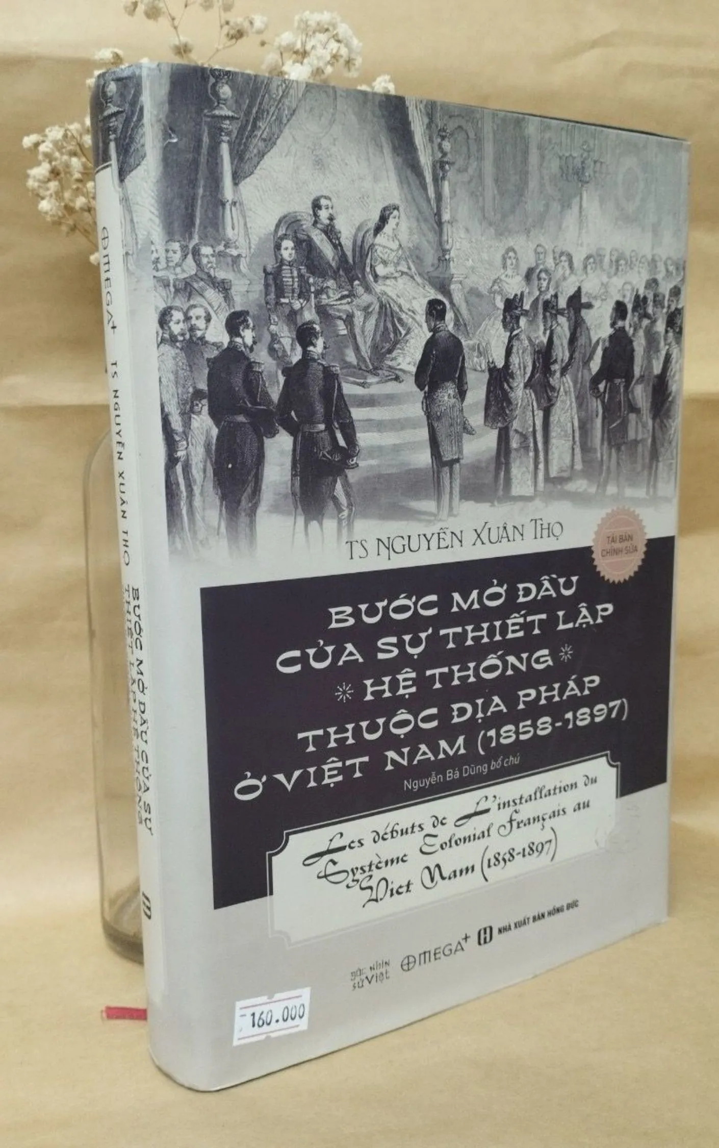 Bước Mở Đầu Của Sự Thiết Lập Hệ Thống Thuộc Địa Pháp Ở Việt Nam (1858 – 1897)