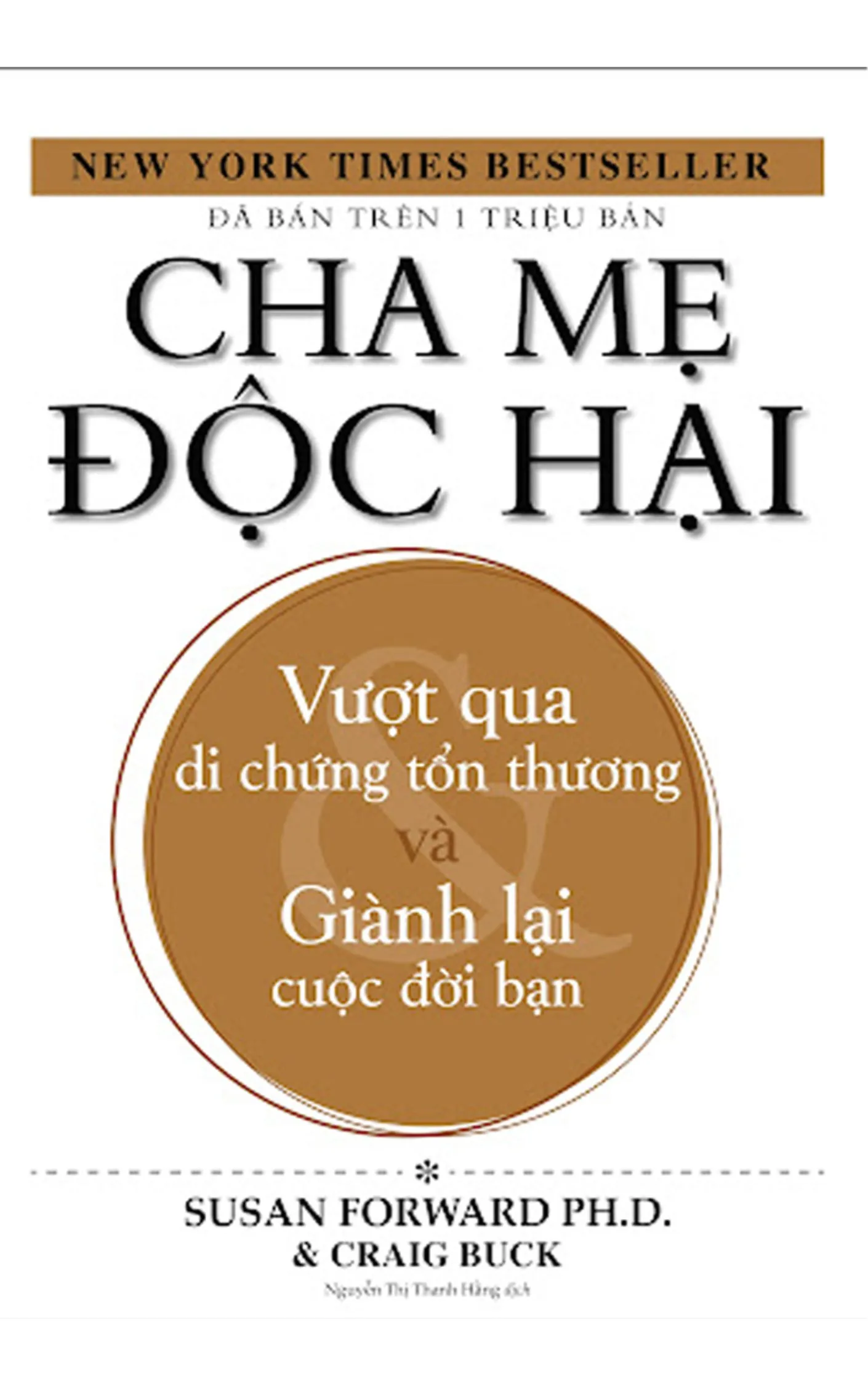 cha mẹ độc hại vượt qua di chứng tổn thương và giành lại cuộc đời bạn